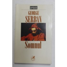 SOMNUL - roman de GEORGE SERBAN , 1997