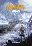 Almanah Anticipația 2016 - Carte SF Beletristica, 256 pagini, stare buna