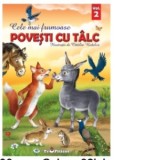 Cele mai frumoase povesti cu talc (volumul 2)