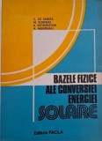 Bazele fizice ale conversiei energiei solare - C. de Sabata