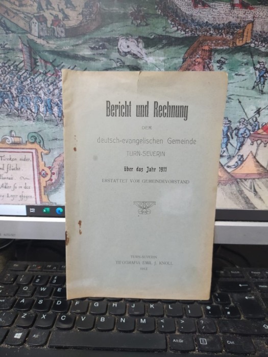 Bericht und Rechnung der deutsch-evangelischen Gemeinde Turn Severin uber das Jahr 1911, erstattet vom gemeindevorstand, Turnu Severin 1912, 179