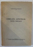 CORELATIA ASPECTELOR VIETII SOCIALE de CONSTANTIN SUDETEANU , 1943