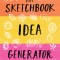 The Sketchbook Idea Generator (Mix-And-Match Flip Book): Mix and Match Prompts for Your Art Practice