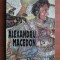 Arthur Weigall - Alexandru Macedon