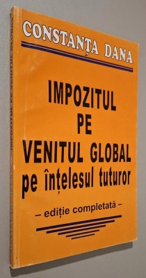 Impozitul pe venitul global pe intelesul tuturor &amp;ndash; Constanta Dana foto