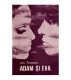 Liviu Rebreanu - Adam si Eva - 111917