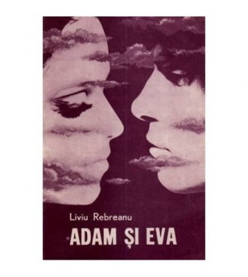 Liviu Rebreanu - Adam si Eva - 111917 foto