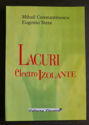 Lacuri electroizolante - Mihail Constantinescu, Eugeniu Stere foto