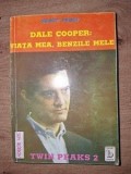 Dale Cooper: Viata mea, benzile mele- Scott Frost