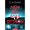 Nem t&uacute;l &eacute;des otthon - C. M. Ewan