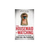 The Housemaid Is Watching