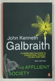 THE AFFLUENT SOCIETY by JOHN KENNETH GALBRAITH , 1999