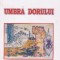 Umbra dorului