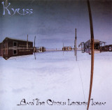 Kyuss And The Circus Leaves Town (cd)