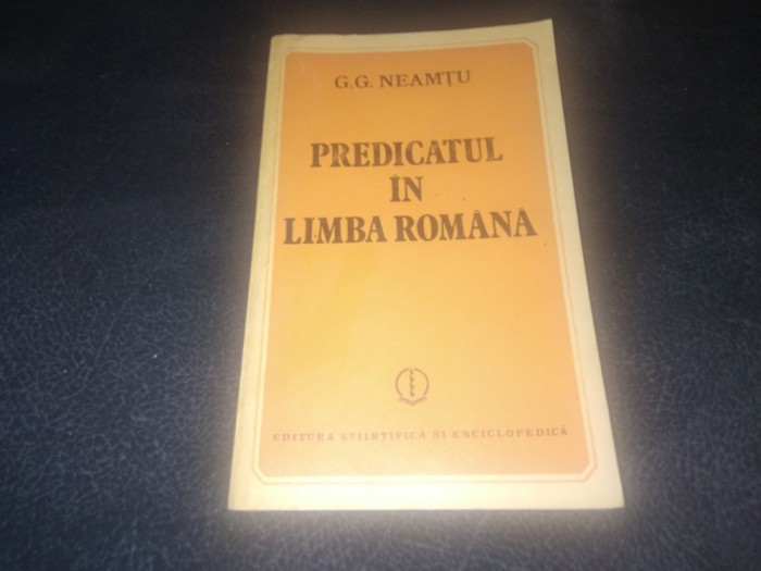 G G NEAMTU - PREDICATUL IN LIMBA ROMANA