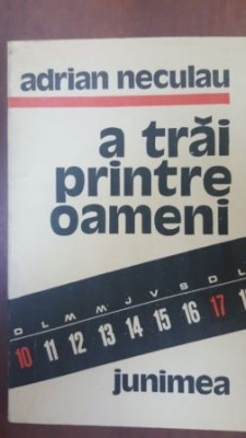 A trai printre oameni- Adrian Neculau foto