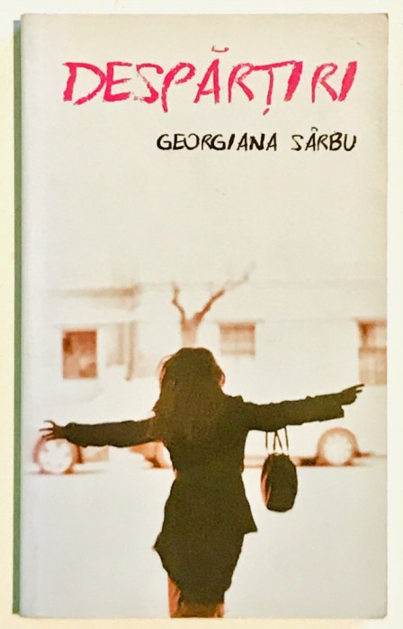 Despartiri, Georgiana Sarbu