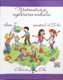 MATEMATICA SI EXPLORAREA MEDIULUI. CLASA I, SEMESTRUL AL II-LEA-ISTRATE CORINA, MACEAN DORA, STAFAN DANIELA-262498
