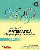 Matematică. Olimpiade și concursuri școlare 2018. Clasele IV-VI