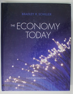 THE ECONOMY TODAY by BRADLEY R. SCHILLER , 2008 foto