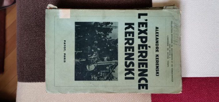 Alexandre Kerenski - L' experience Kerenski