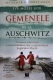 Gemenele de la Auschwitz - Eva Mozes Kor