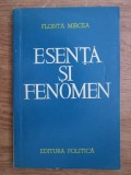 Mircea Flonta - Esenta si fenomen