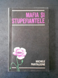 MICHELE PANTALEONE - MAFIA SI STUPEFIANTELE