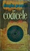Codicele - Douglas Preston, RAO, Politist, Romana, Buna, 2007, 10x18cm