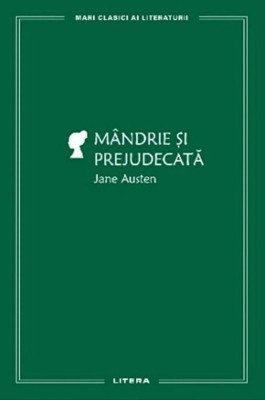 Mandrie si prejudecata - Jane Austen foto