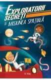 Exploratorii secreti si misiunea spatiala - SJ King