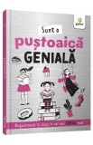 Sunt o pustoaica geniala. Organizeaza-ti viata in cel mai genial mod