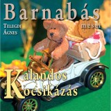 Barnab&aacute;s mes&eacute;i - Kalandos kocsik&aacute;z&aacute;s - Telegdi &Aacute;gnes