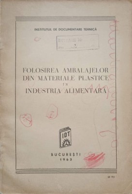 FOLOSIREA AMBALAJELOR DIN MATERIALE PLASTICE IN INDUSTRIA ALIMENTARA-COLECTIV-236146 foto