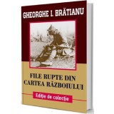 File rupte din cartea razboiului - Gheorghe I. Bratianu - Editura Paul Editions