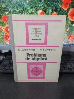 Cosniță și Turtoiu, Probleme de algebră, București 1989, 076 foto