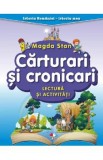 Carturari si cronicari. Lectura si activitati. Istoria Romaniei. Istoria mea - Magda Stan