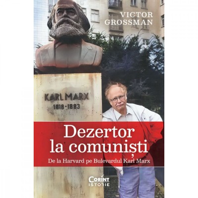 Dezertor la comunisti. De la Harvard pe bulevardul Karl Marx, Victor Grossman foto