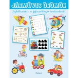 J&aacute;rműves &ouml;r&ouml;m&ouml;k - Foglalkoztat&oacute;- &eacute;s fejlesztők&ouml;nyv &oacute;vod&aacute;soknak - Lengyel Orsolya