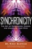 Synchronicity: The Art of Coincidence, Choice, and Unlocking Your Mind
