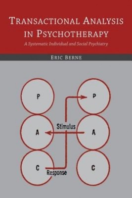 Transactional Analysis in Psychotherapy: A Systematic Individual and Social Psychiatry foto