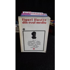 Figuri Ilustre din Evul Mediu , Vol I