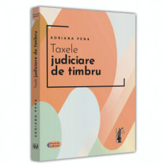 Taxele judiciare de timbru - Adriana Pena foto