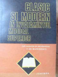 Clasic Si Modern In Invatamantul Medical Superior - Sub Redactia C. Gh. Marinescu ,526066