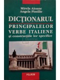 Mirela Aioane - Dictionarul principalelor verbe italiene si constructiile lor specifice (Editia: 2005)