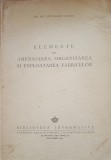 Elemente de amenajarea, organizarea și exploatarea fabricelor - Gheorghe Manea