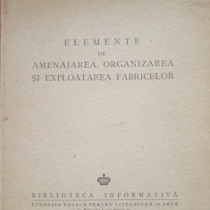 Elemente de amenajarea, organizarea și exploatarea fabricelor - Gheorghe Manea