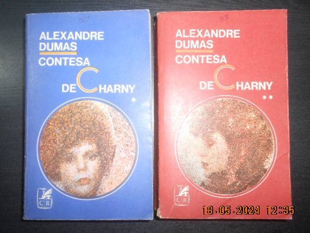 Alexandre Dumas - Contesa de Charny 2 volume