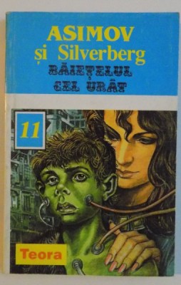 BAIETELUL CEL URAT de ASIMOV SI SILVERBERG , 1992 , COPERTA UZATA foto