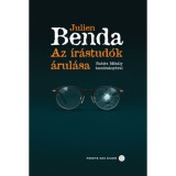 Az &iacute;r&aacute;stud&oacute;k &aacute;rul&aacute;sa - Babits Mih&aacute;ly tanulm&aacute;ny&aacute;val - Julien Benda